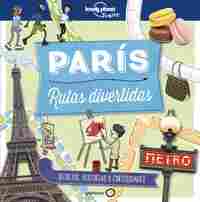 PARÍS. RUTAS DIVERTIDAS. LONELY PLANET JUNIOR