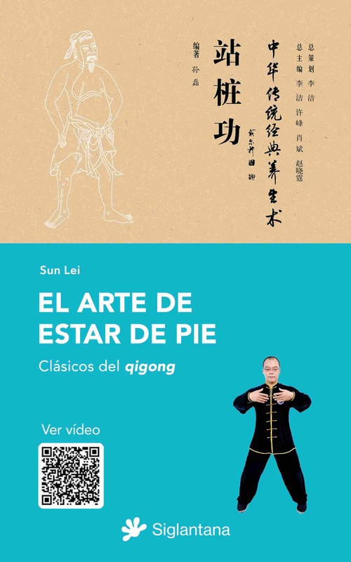 EL ARTE DE ESTAR DE PIE. CLADICOS DEL QIGONG