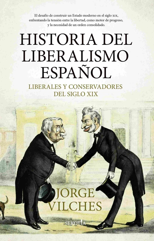HISTORIA DEL LIBERALISMO ESPAÑOL. LIBERALES Y CONSERVADORES DEL SIGLO XIX