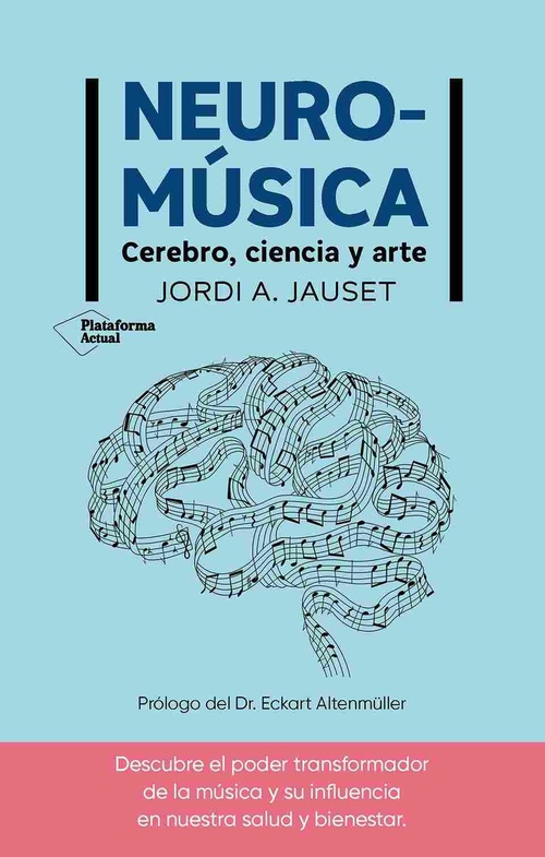 NEUROMÚSICA. CEREBRO, CIENCIA Y ARTE