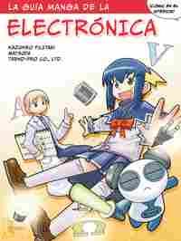 GUIA MANGA DE LA ELECTRONICA, LA