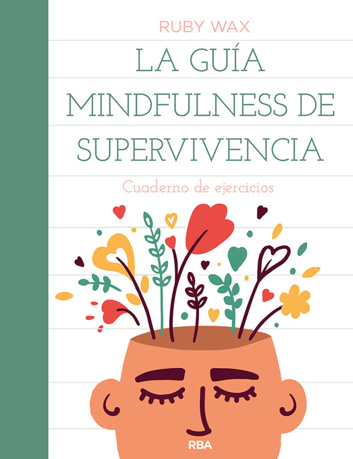LA GUIA MINDFULNESS DE SUPERVIVENCIA. CUADERNO DE EJERCICIOS