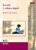 ESCUELA Y CULTURA DIGITAL. INTERNET COMO RECURSO