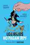 LOS RICOS NO PAGAN IRPF. CLAVES PARA AFRONTAR EL DEBATE FISCAL
