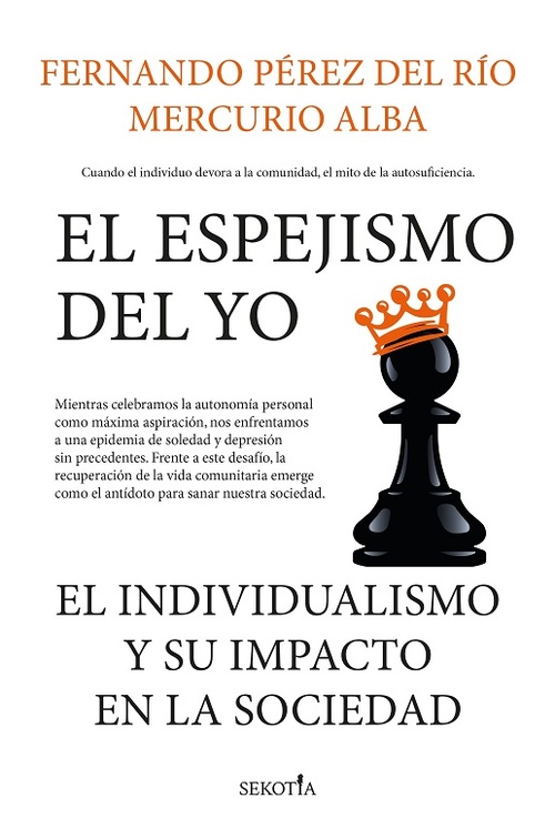 EL ESPEJISMO Y YO. EL INDIVIDUALISMO Y SU IMPACTO EN LA SOCIEDAD