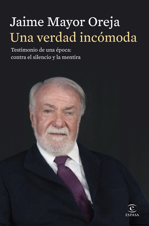 ***A LA VENTA 25/02/26***UNA VERDAD INCÓMODA. TESTIMONIO DE UNA ÉPOCA: CONTRA EL SILENCIO Y L
