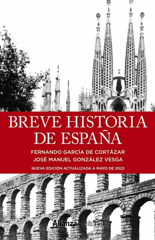 BREVE HISTORIA DE ESPAÑA (ED. ACTUALIZADA A MAYO 2022)