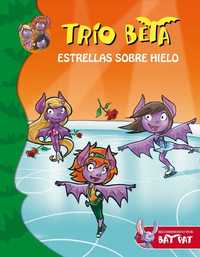 6. ESTRELLAS SOBRE HIELO.  TRÍO BETA.