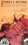 TEORIA Y METODO DE ARQUEOLOGIA