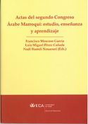 ACTAS I CONGRESO ARABE MARROQUI: ESTUDIO, ENSEÑANZA Y APRENDIZAJE
