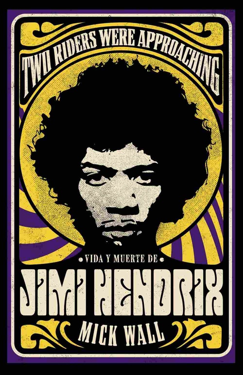 VIDA Y MUERTE DE JIMI HENDRIX.
