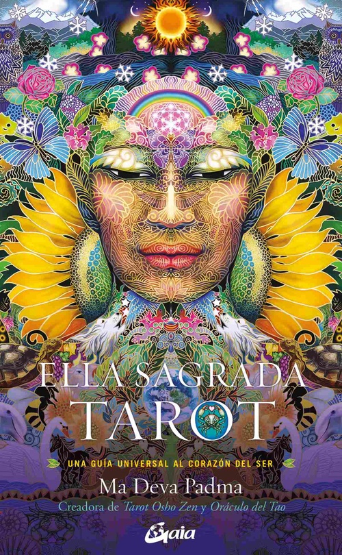 ELLA SAGRADA. TAROT. UNA GUÍA UNIVERSAL AL CORAZÓN DEL SER (78 CARTAS Y LIBRO GUÍA)