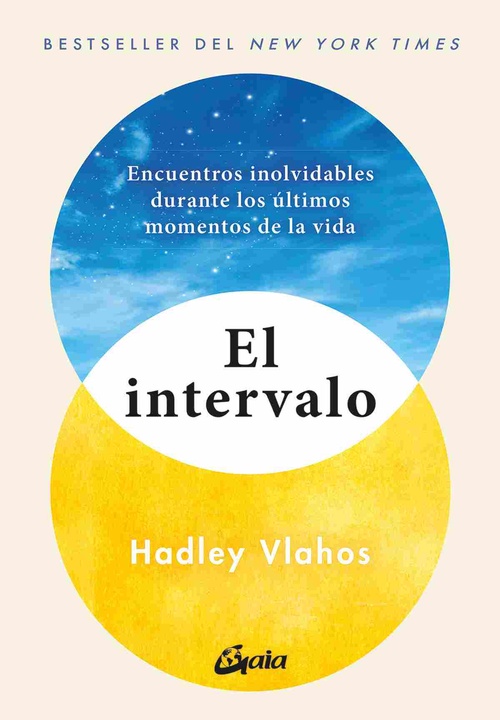 EL INTERVALO. ENCUENTROS INOLVIDABLES DURANTE LOS ÚLTIMOS MOMENTOS DE LA VIDA