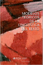 MODELOS TEORICOS DE LA LINGUISTICA DEL TEXTO