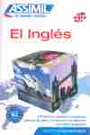 EL INGLES. ASSIMIL, EL MÉTODO INTUITIVO (NIVEL B2) LIBRO + 4 CD AUDIO
