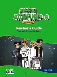 ENGLISH 6. MISSION ACCOMPLISHED. TEACHER Ž S GUIDE.