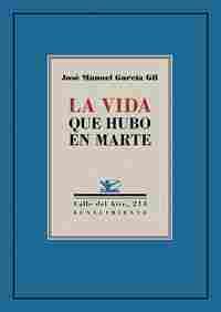 LA VIDA QUE HUBO EN MARTE