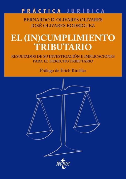 EL (IN)CUMPLIMIENTO TRIBUTARIO.. RESULTADOS DE SU INVESTIGACIÓN E IMPLICACIONES PARA EL DERECHO TRIB