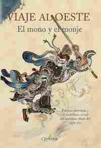VIAJE AL OESTE EL MONO Y EL MONJE