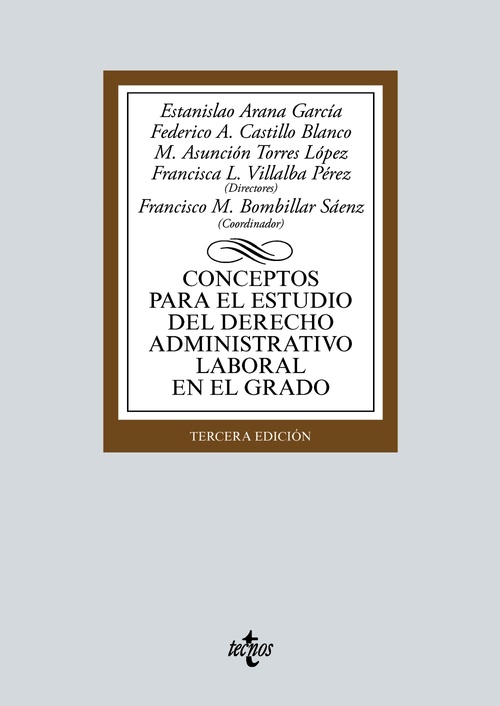 CONCEPTOS PARA EL ESTUDIO DEL DERECHO ADMINISTRATIVO LABORAL EN EL GRADO.