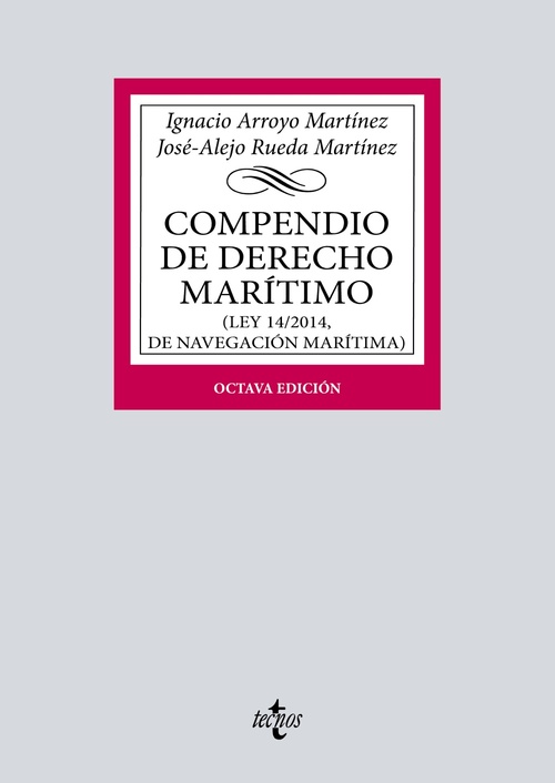 COMPENDIO DE DERECHO MARÍTIMO. (LEY 14/2014, DE NAVEGACIÓN MARÍTIMA) (8º)