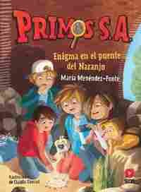 PRIMOS S.A. 2: ENIGMA EN EL PUENTE DEL NARANJO