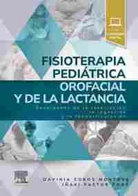 FISIOTERAPIA PEDIÁTRICA OROFACIAL Y DE LA LACTANCIA. DESORDENES DE LA RESPIRACIÓN, LA INGESITIÓN Y L