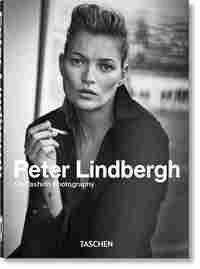PETER LINDBERGH ON FASHION PHOTOGRAPHY. 40 YEARS TASCHEN