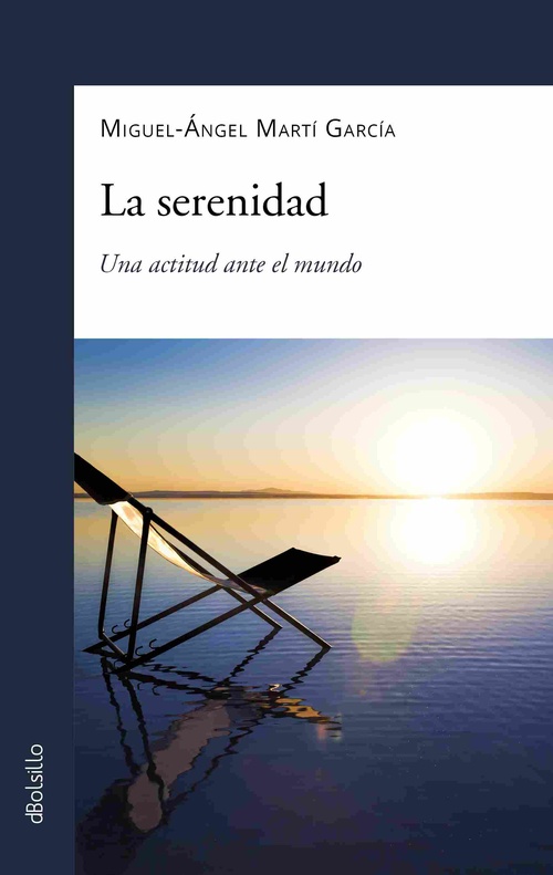 LA SERENIDAD. UNA ACTITUD ANTE EL MUNDO