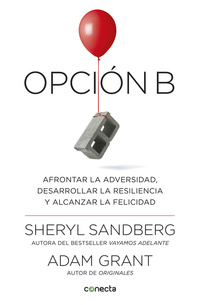OPCION B. AFRONTAR LA ADVERSIDAD, DESARROLLAR LA RESILIENCIA Y ALCANZAR LA FELICIDAD