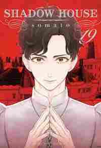 SHADOW HOUSE, VOL. 19