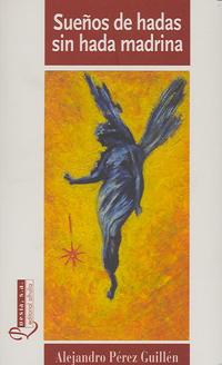 SUEÑOS DE HADAS SIN HADA MADRINA