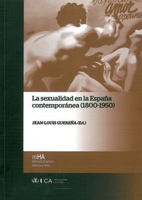 LA SEXUALIDAD EN LA ESPAÑA CONTEMPORÁNEA (1800-1950)