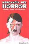 MERCANCIA DEL HORROR. FASCISMO Y NAZISMO EN LA CULTURA POP