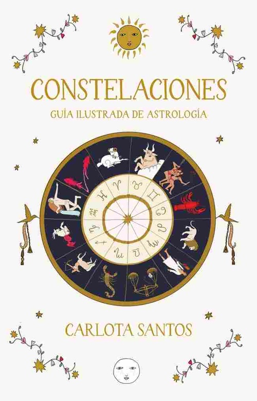 CONSTELACIONES. GUÍA ILUSTRADA DE ASTROLOGÍA