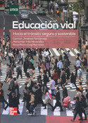 EDUCACIÓN VIAL. HACIA ELTRÁNSITO SEGURO Y SOSTENIBLE
