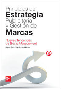 PRINCIPIOS DE ESTRATEGIA PUBLICITARIA Y GESTION DE MARCAS.