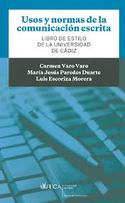 USOS Y NORMAS DE LA COMUNICACIÓN ESCRITA. LIBRO ESTILO UNIVERSIDAD DE CADIZ