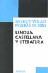 2008. LENGUA CASTELLANA Y LITERATURA, PRUEBAS DE SELECTIVIDAD