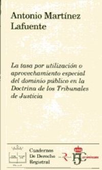 LA TASA POR UTILIZACIÓN O APROVECHAMIENTO ESPECIAL DEL DOMINIO PÚBLICO EN LA DOC