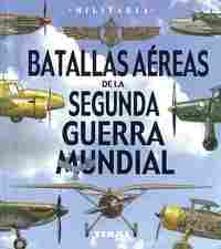 BATALLAS AEREAS 2* GUERRA MUNDIAL