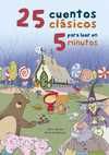 25 CUENTOS CLÁSICOS PARA LEER EN 5 MINUTOS