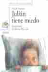 JULIAN TIENE MIEDO