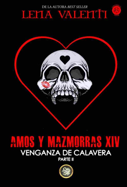 AMOS Y MAZMORRAS XIV. VENGANZA DE CALAVERA. PARTE II