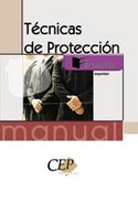 MANUAL. TÉCNICAS DE PROTECCIÓN. FORMACION. SEGURIDAD