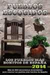 PUEBLOS ESCOGIDOS. LOS PUEBLOS MÁS BONITOS DE ESPAÑA 2014