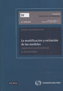 LA MODIFICACION Y EXTINCION DE LAS MEDIDAS: ASPECTOS SUSTANTIVOS Y PROCESALES
