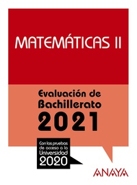 MATEMÁTICAS II. EVALUACIÓN DE BACHILLERATO 2021