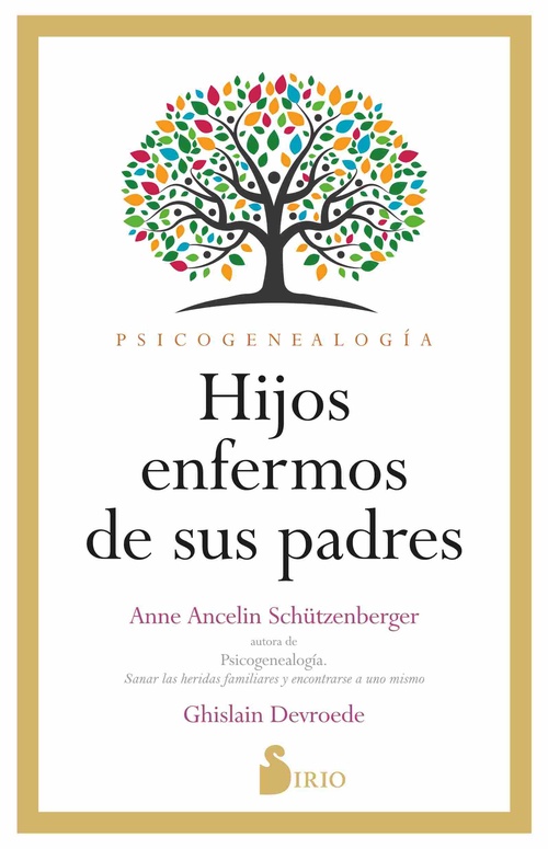 HIJOS ENFERMOS DE SUS PADRES. PSICOGENEALOGÍA