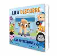 LILA DESCUBRE LAS PROFESIONES (PEQUEÑAS MANITAS)